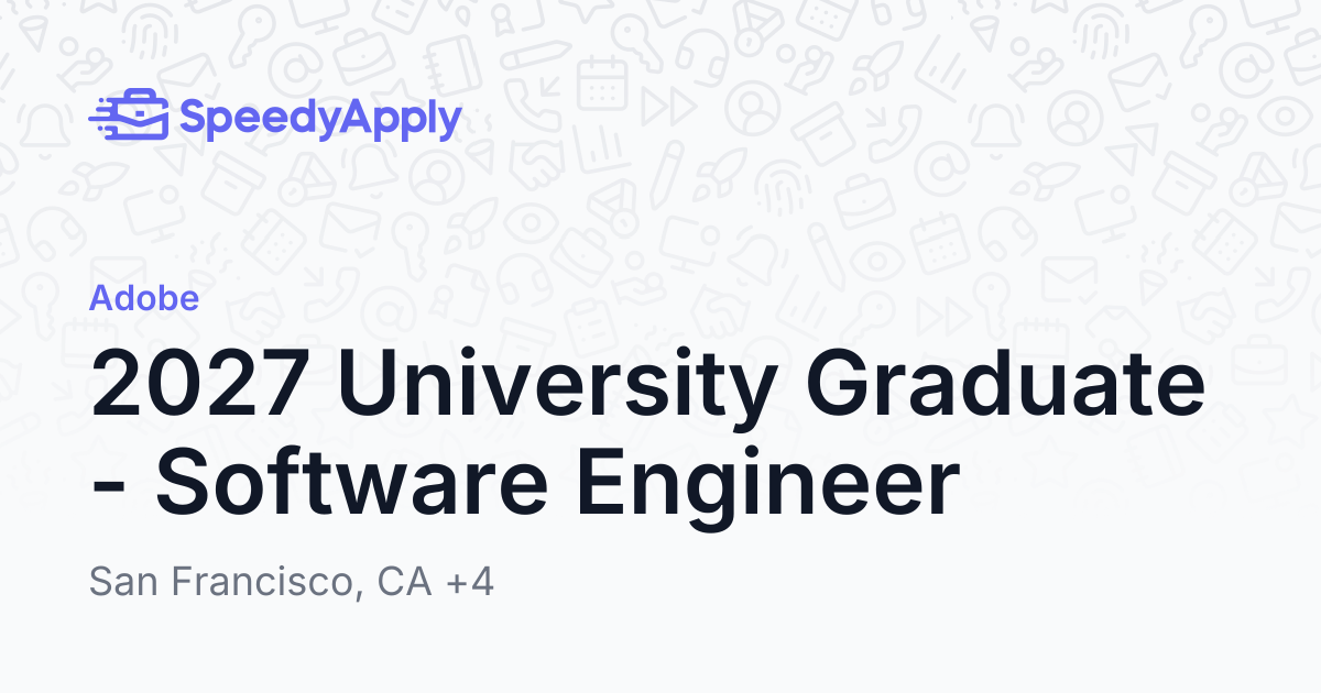2027 University Graduate - Software Engineer at Adobe | SpeedyApply