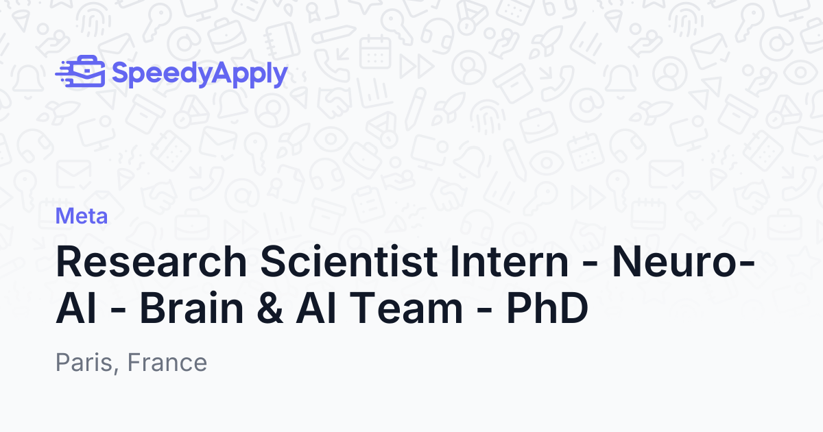 Research Scientist Intern - Neuro-AI - Brain & AI Team - PhD at Meta ...